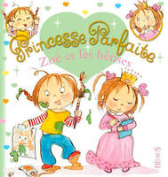 Princesse parfaite, 2, Zoé et les bêtises, tome 2, n°2