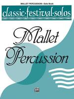 Classic Festival Solos (Mallet Percussion), Vol. 1