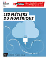 Les métiers du numérique, Big data, web, applications mobiles, communication digitale, design d'interface