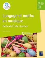 Langage et maths en musique, Méthode école chantée®