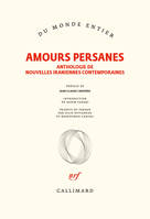 Amours persanes, Anthologie de nouvelles iraniennes contemporaines