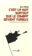 C’est la nuit surtout que le combat devient furieux - Une a