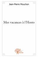 Mes vacances à l'Hosto