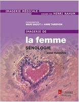 Imagerie de la femme : sénologie, Volume 1