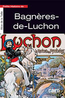 Petite histoire de Bagnères-de-Luchon