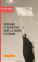 Ecrivains et reporters dans la guerre d'Espagne - N°1118-1119-1120 juin juillet août 2022