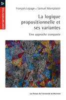 La logique propositionnelle et ses variantes, Une approche comparée