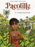 Pacotille - Tome 1 - De l'autre côté de l'Océan