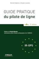 Guide pratique du pilote de ligne, Préface de Patrick Baudry