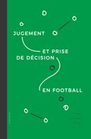 Jugement et prise de décision en football