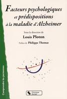 Facteurs psychologiques et prédispositions à la maladie d'Alzheimer