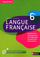 Langue Française 6e, grammaire, conjugaison, orthographe, vocabulaire, expression