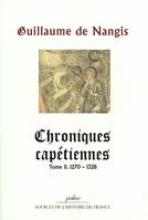 Chroniques capétiennes. T.2 (1270-1328), Volume 2, 1270-1328