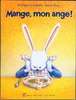 MANGE, MON ANGE !