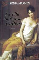 Tome 2, La fille du Pasteur Cullen T02