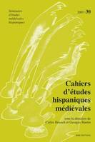 Cahiers d'études hispaniques médiévales, n°30/2007