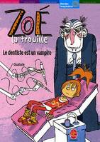 Zoé-la trouille, Le dentiste est un vampire