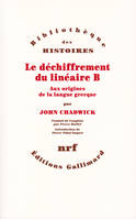 Le Déchiffrement du linéaire B, Aux origines de la langue grecque