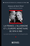 La France, l'Allemagne et l'Europe monétaire de 1974 à 1981, La persévérance récompensée