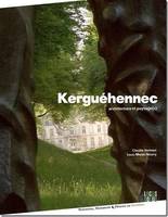 Kerguéhennec, Architecture et paysage(s)