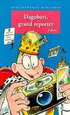 Dagobert, grand reporter