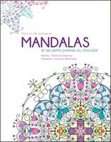 Parfums de mandalas, Mandalas et ses petits poèmes au chocolat