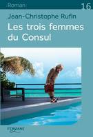 Les trois femmes du consul