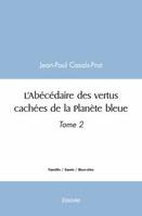 L'abécédaire des vertus cachées de la planète bleue