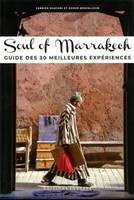 Soul of Marrakech, Guide des 30 meilleures expériences