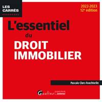 L'essentiel du droit immobilier, A JOUR DES DERNIERES EVOLUTIONS LEGISLATIVES, NOTAMMENT DE LA LOI CLIMAT ET RESI