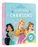 DISNEY PRINCESSES - J'écoute et je chante (Livre sonore) - Mes Plus Belles Chansons