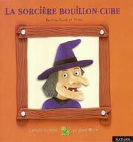 Contes rigolos du père Muzo, 2, La sorcière Bouillon-Cube