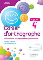 Cahier d'orthographe cycle 4 / 4e - éd. 2016