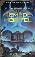 3, L'épreuve - tome 3 Le Remède mortel