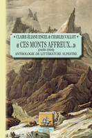Les écrivains à la montagne, Ces monts affreux, 1650-1810