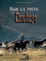 Sur la piste des Cowboys