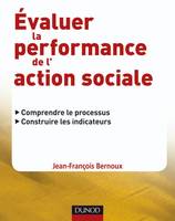 Évaluer la performance de l'action sociale, Comprendre le processus, construire les indicateurs