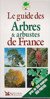 Le guide des arbres et arbustes de France