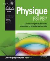 Physique PSI–PSI*, Cours complet avec tests, exercices et problèmes corrigés