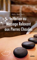 Initiation au massage relaxant aux pierres chaudes