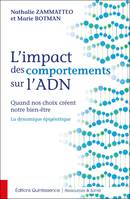 L'impact des comportements sur l'ADN, Quand nos choix créent notre bien-être