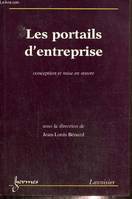 Les portails d'entreprise, conception et mise en oeuvre