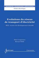 Évolutions du réseau de transport d'électricité : vecteur du développement durable, vecteur du développement durable