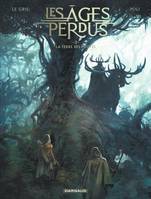 2, Les âges perdus - Tome 2 - La Terre des Meutes