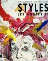 Styles - Les Années 1990 [Paperback] Berthet Jean-Louis, Khalifa Jean-Pierre, les années 90