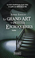 Le Grand Art des petites escroqueries