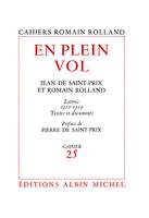 En plein vol, Correspondance de Romain Rolland et Jean de Saint-Prix - Lettres (1917-1919), textes et documents, cahier n°25