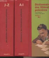Dictionnaire des littératures policières - 2 volumes - 1/ A-I - 2/J-Z