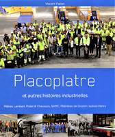 Placoplatre et autres histoires industrielles, Plâtres Lambert, Poliet & Chausson, SAMC, Plâtrières de Grozon, Isobox-Henry