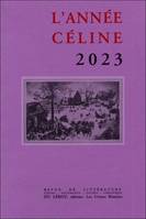 L'ANNEE CELINE 2023, Revue de littérature